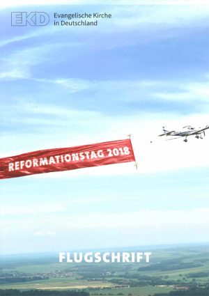 Flugschrift - Reformationstag 2018