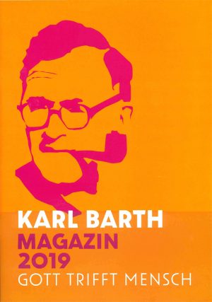 Karl Barth - Gott trifft Mensch